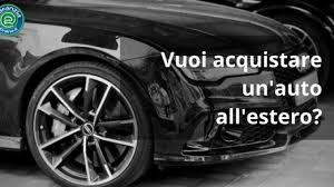 Importazione di un'auto usata in Italia: sono sicuro di avere un certificato di conformità?